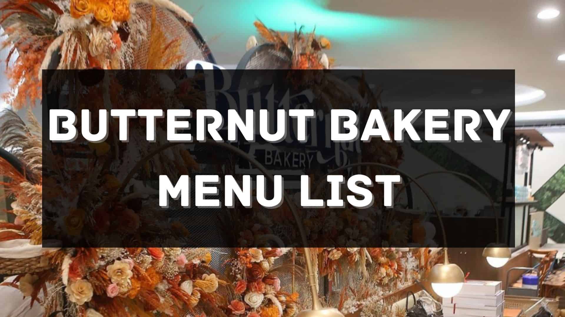 butternut bakery menu prices philippines