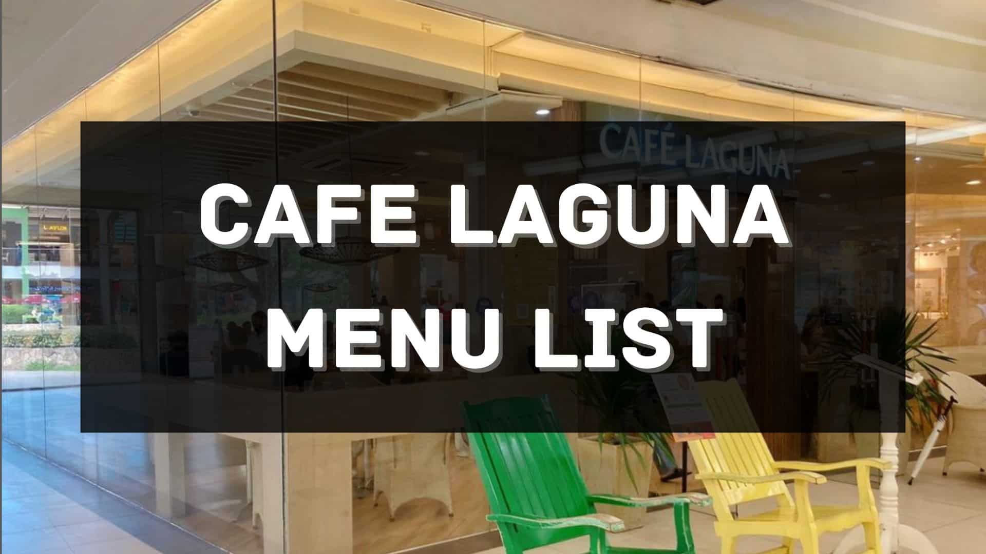 cafe laguna menu prices philippines
