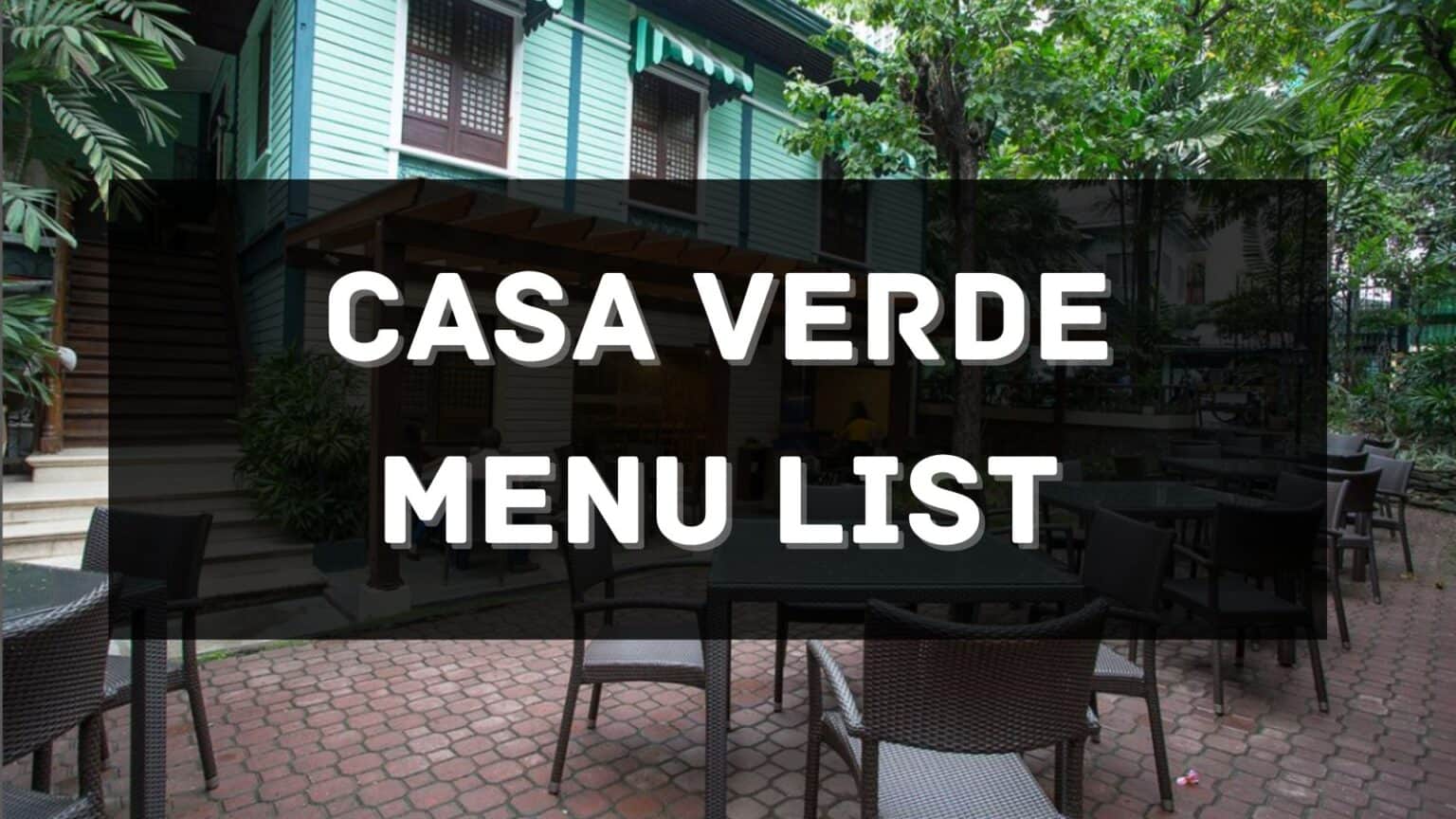 casa-verde-menu-prices-philippines-2023-updated-all-about