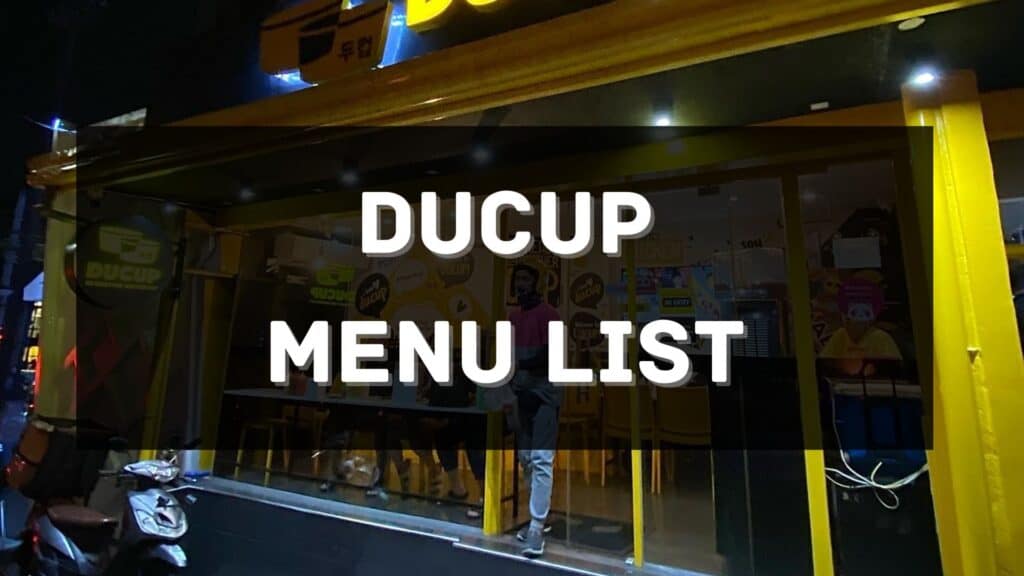 Ducup Menu Prices Philippines 2026 [Updated] — All About Philippines Menu