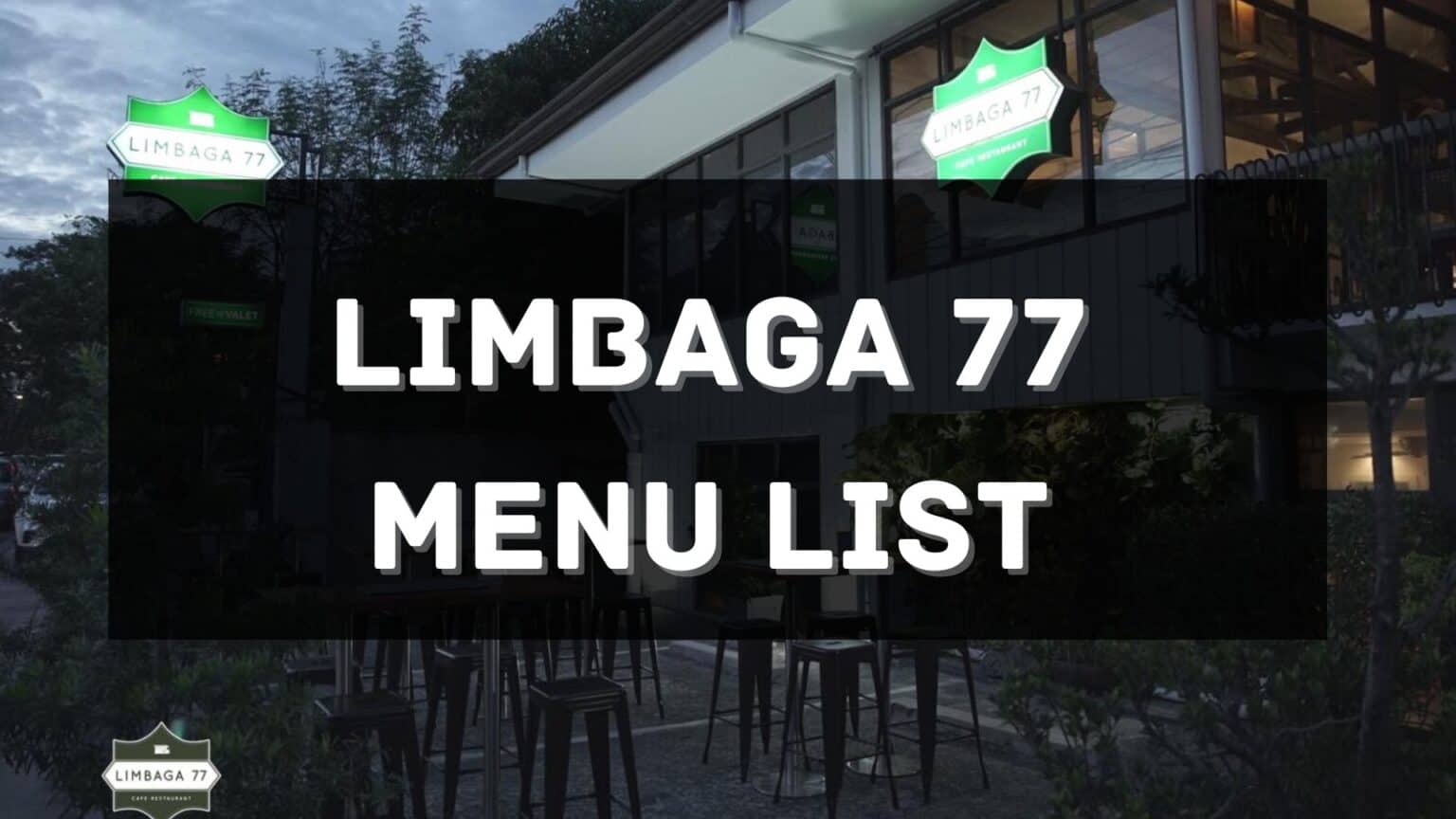 Limbaga 77 Menu Prices Philippines 2026 [Updated] — All About ...