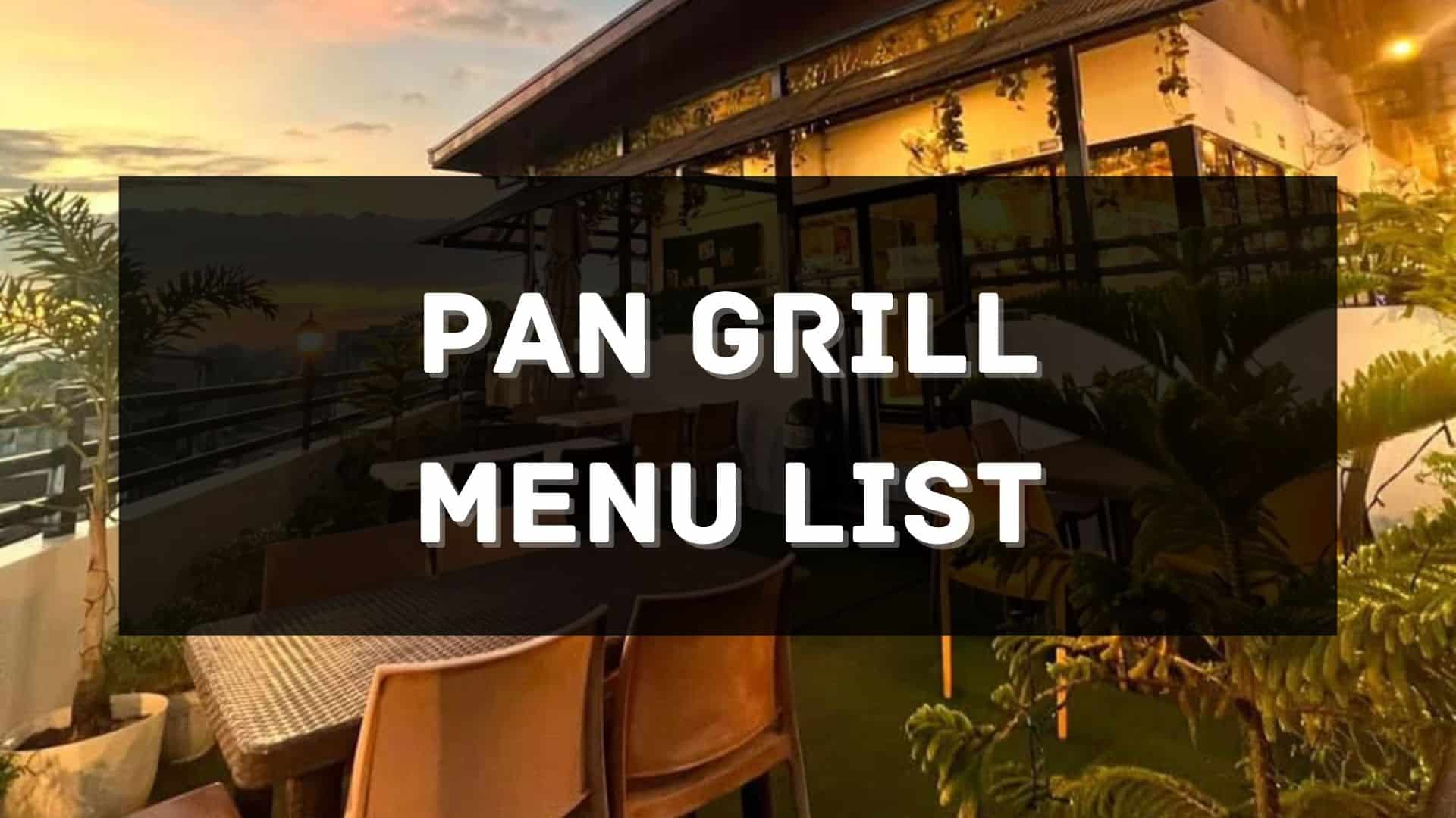 pan grill menu prices philippines