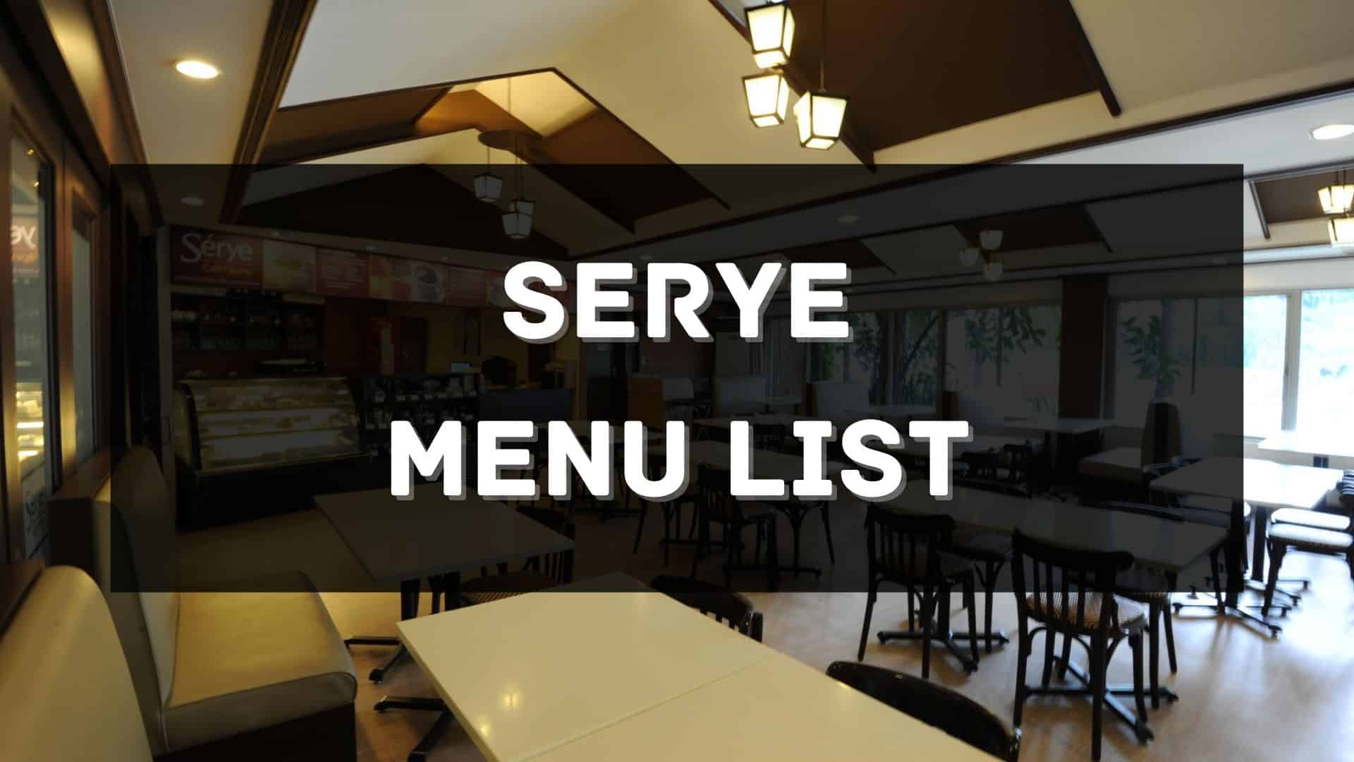serye menu prices philippines