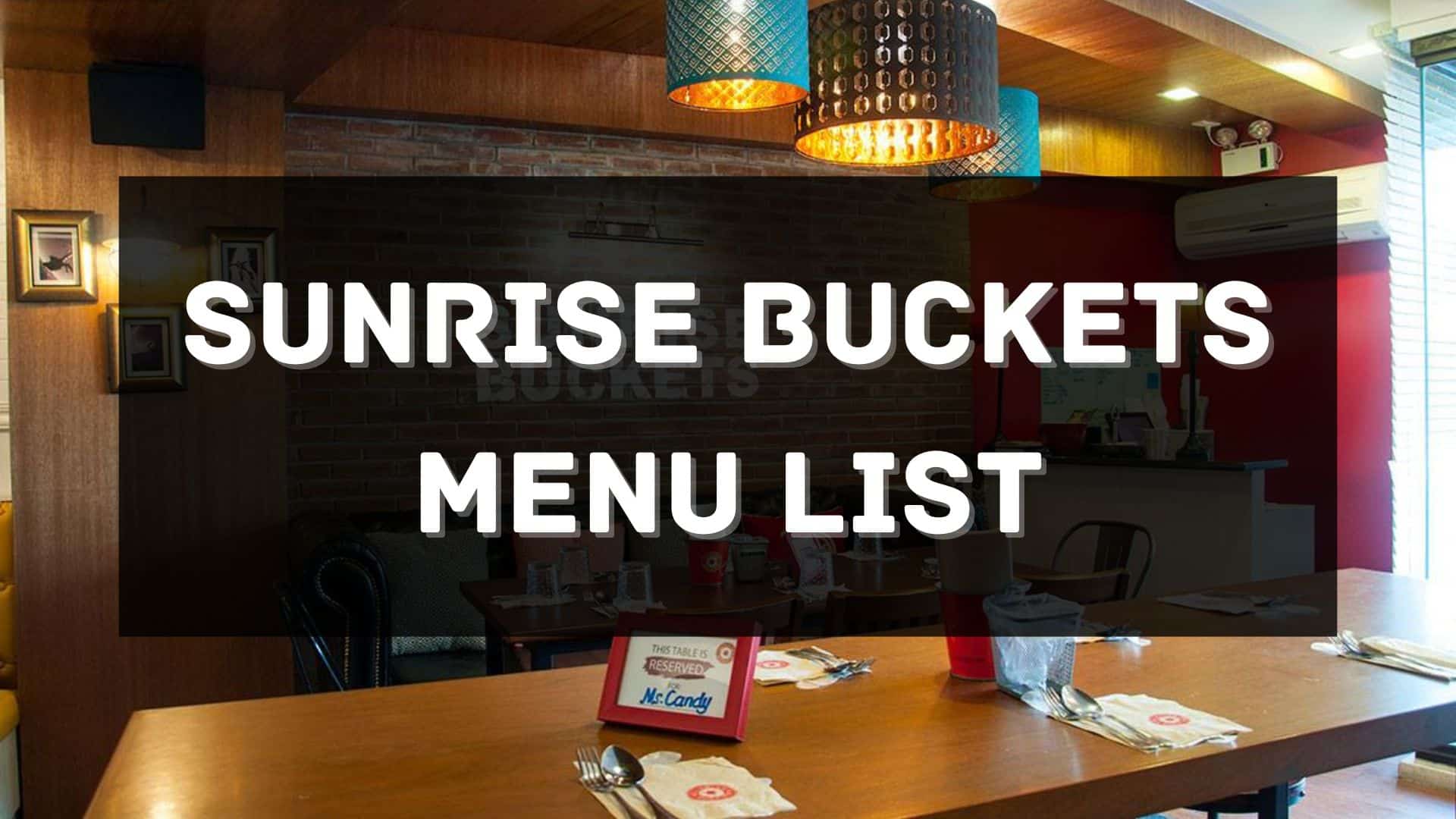 sunrise buckets menu prices philippines