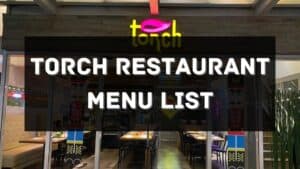 torch restaurant menu prices philippines