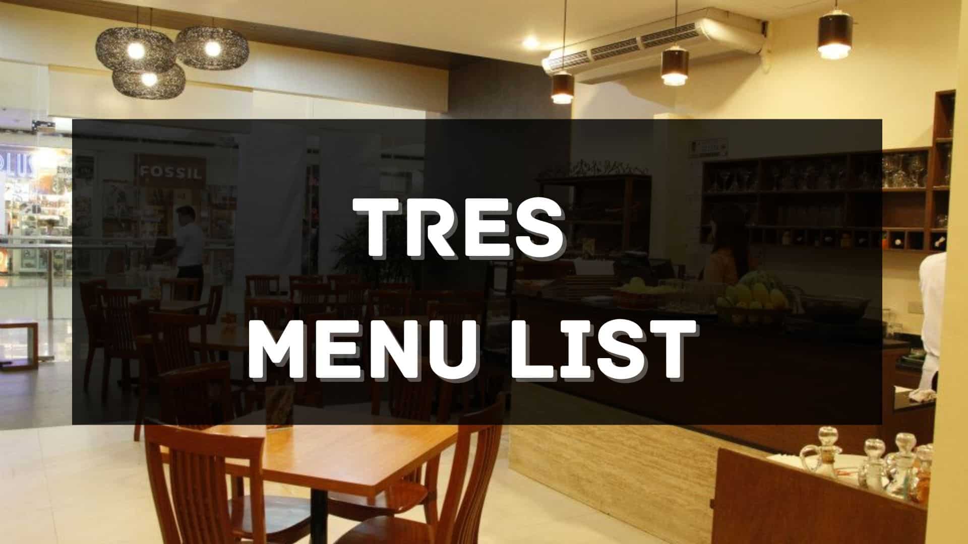 tres menu prices philippines