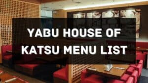 yabu house of katsu menu prices philippines