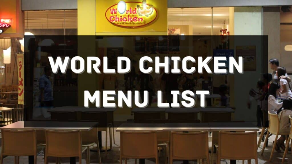 World Chicken Menu Prices Philippines 2024 [Updated] — All About