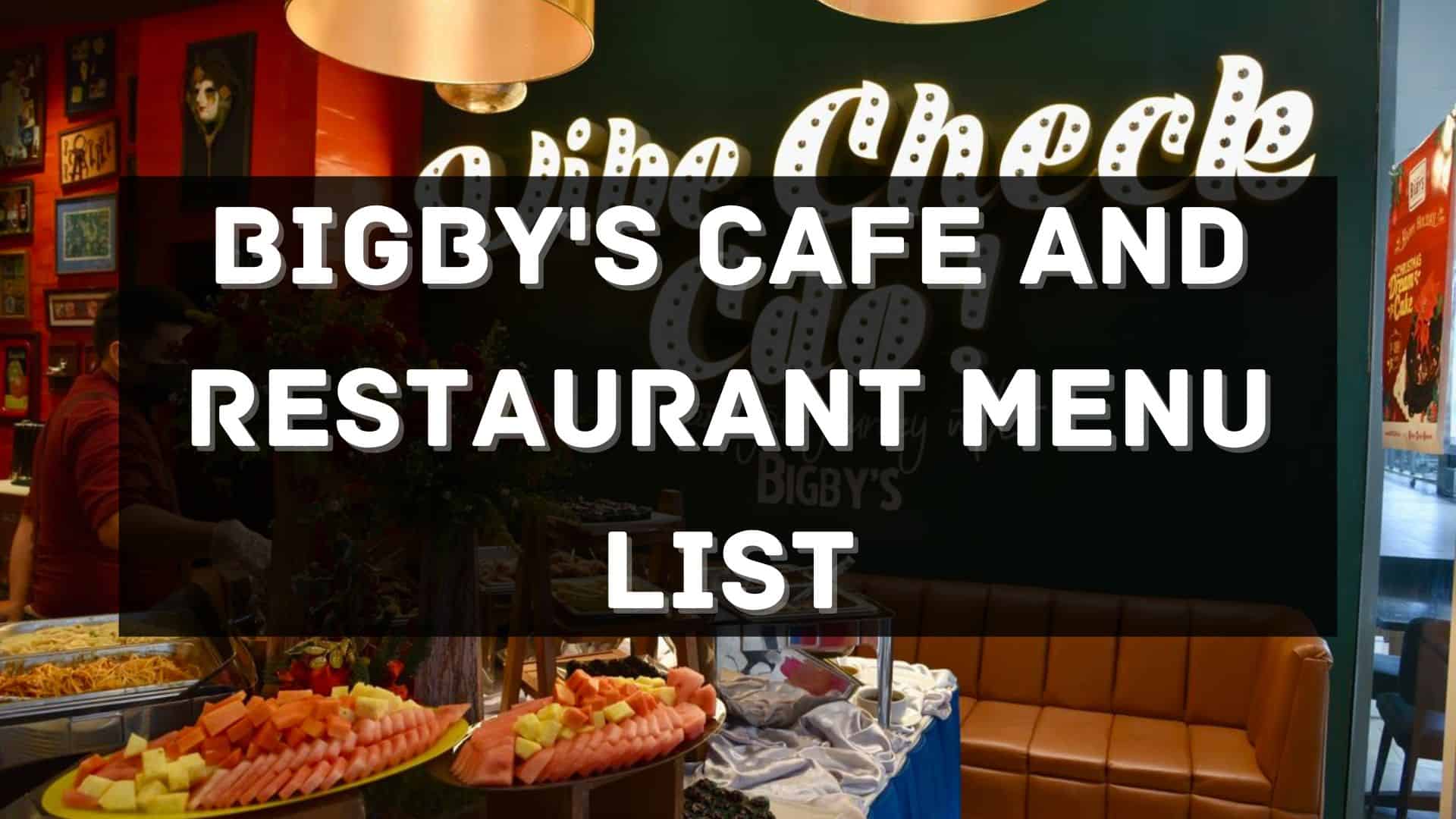 bibgy's cafe and restaurant menu prices philippines