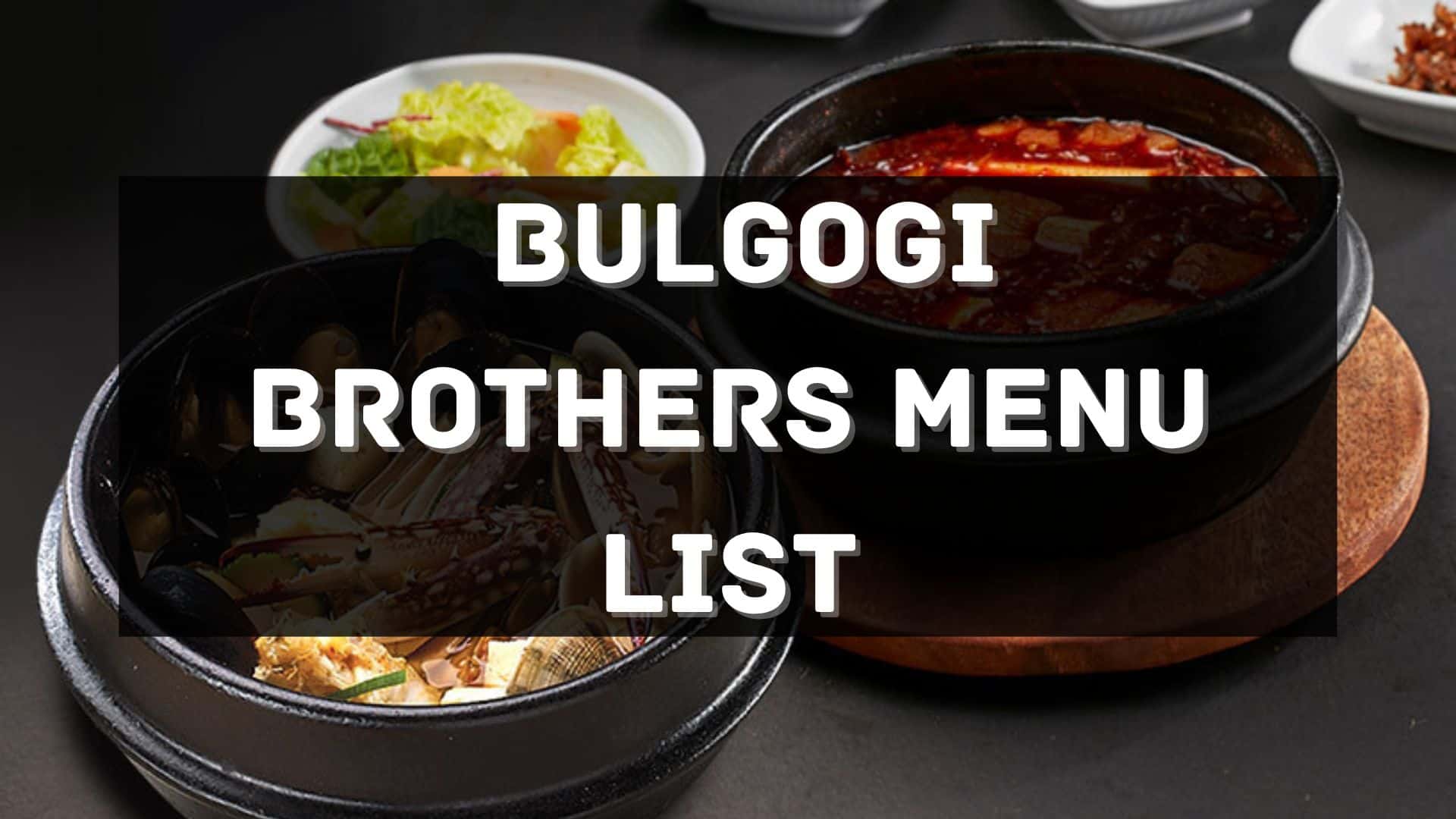 bulgogi brothers menu prices philippines