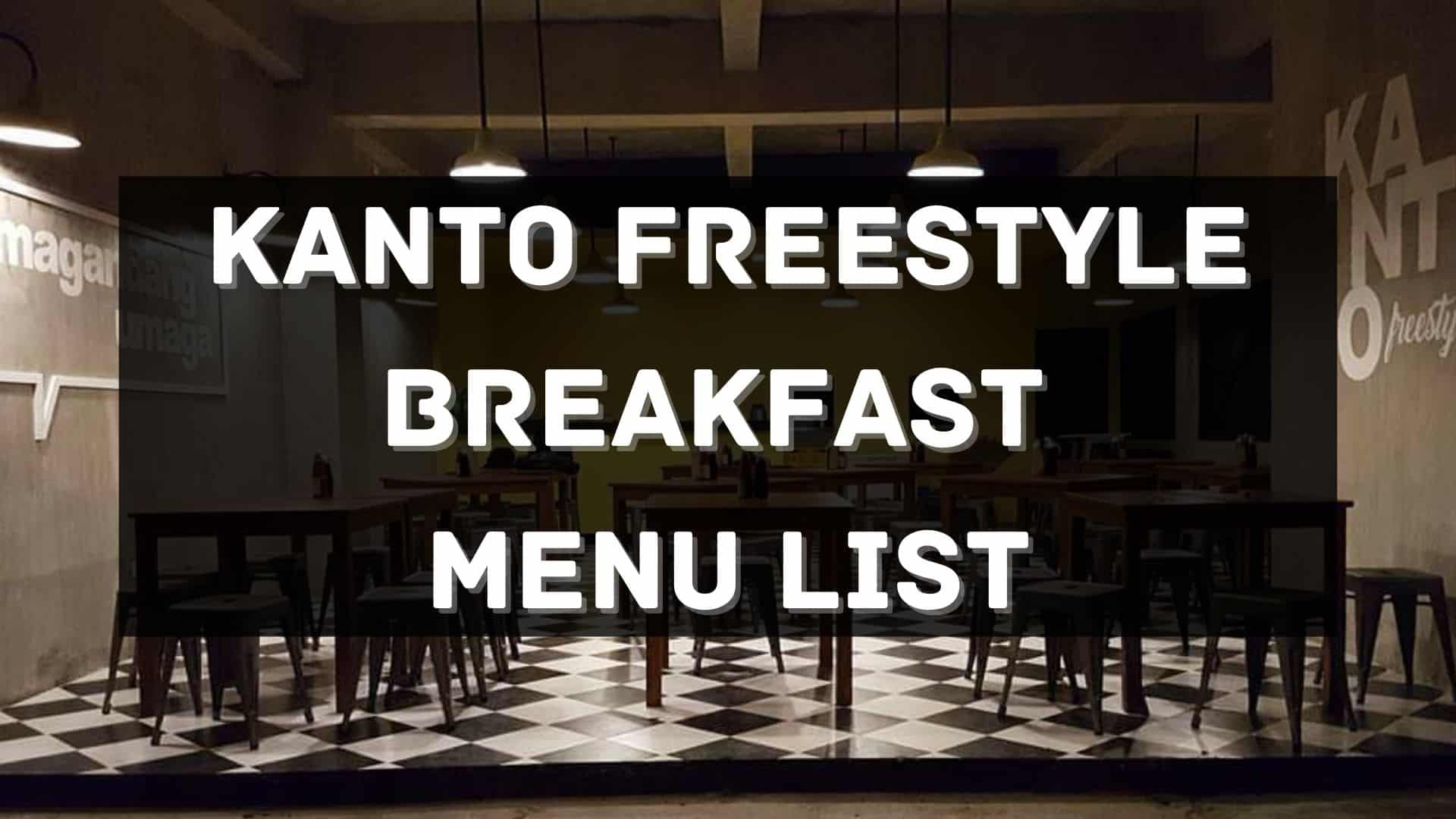 kanto freestyle breakfast menu prices philippines