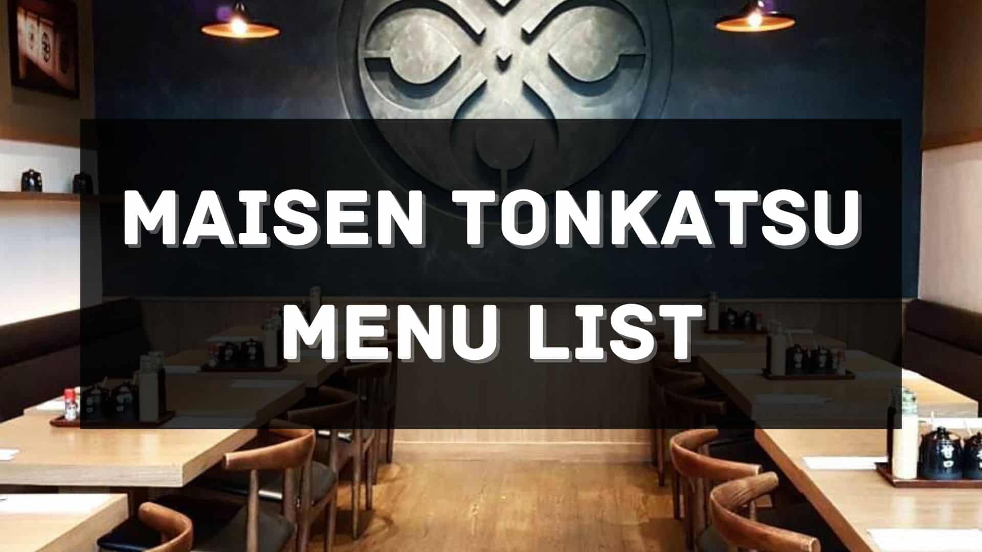maisen tonkatsu menu prices philippines