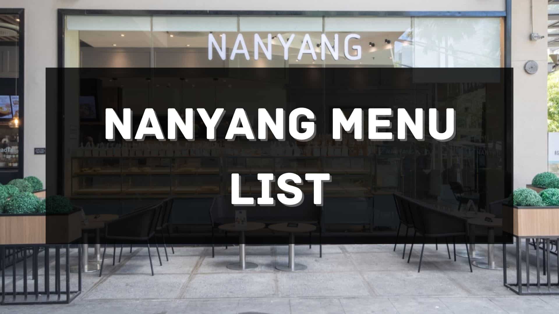 nanyang menu prices philippines