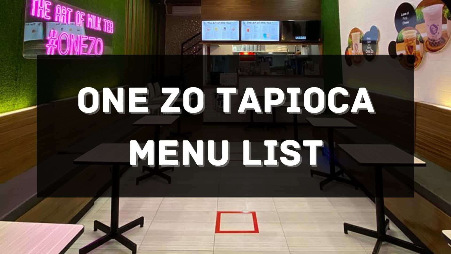 one zo tapioca menu prices philippines
