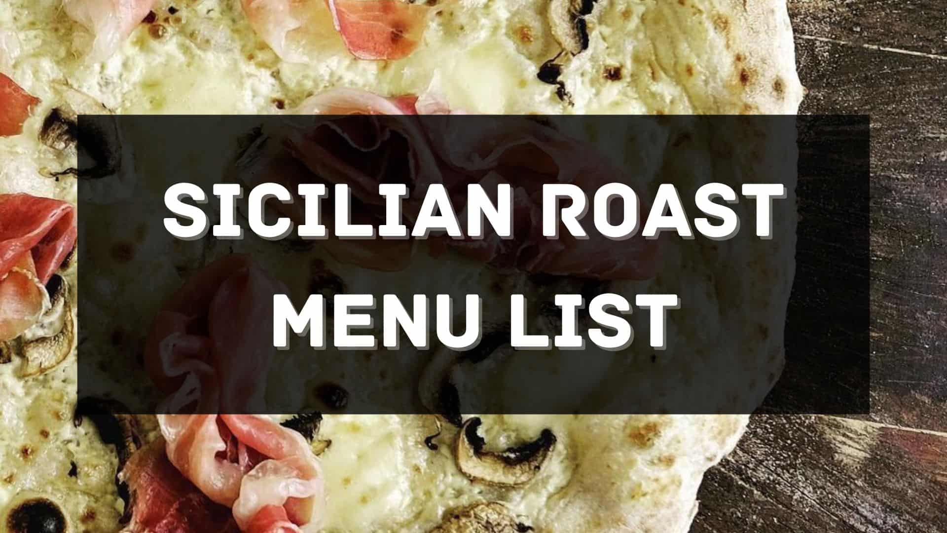 sicilian roast menu prices philippines