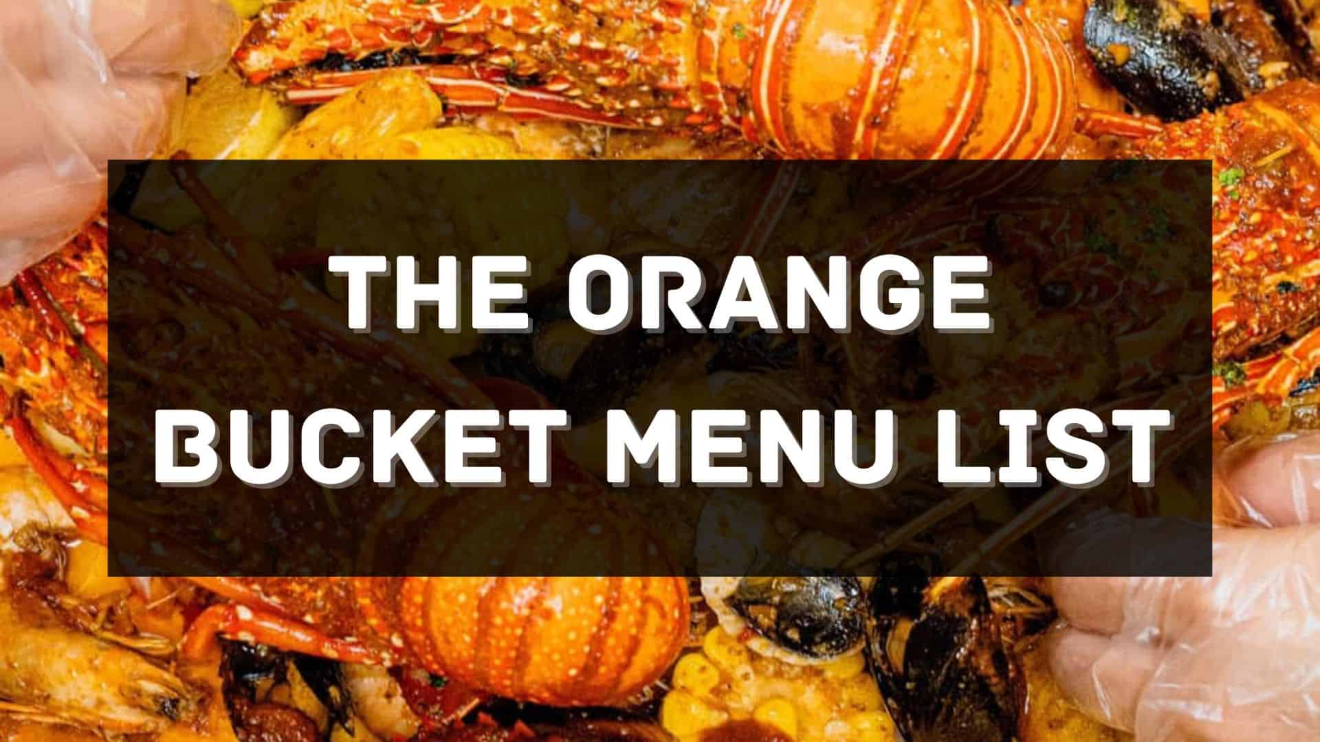 the orange bucket menu prices philippines