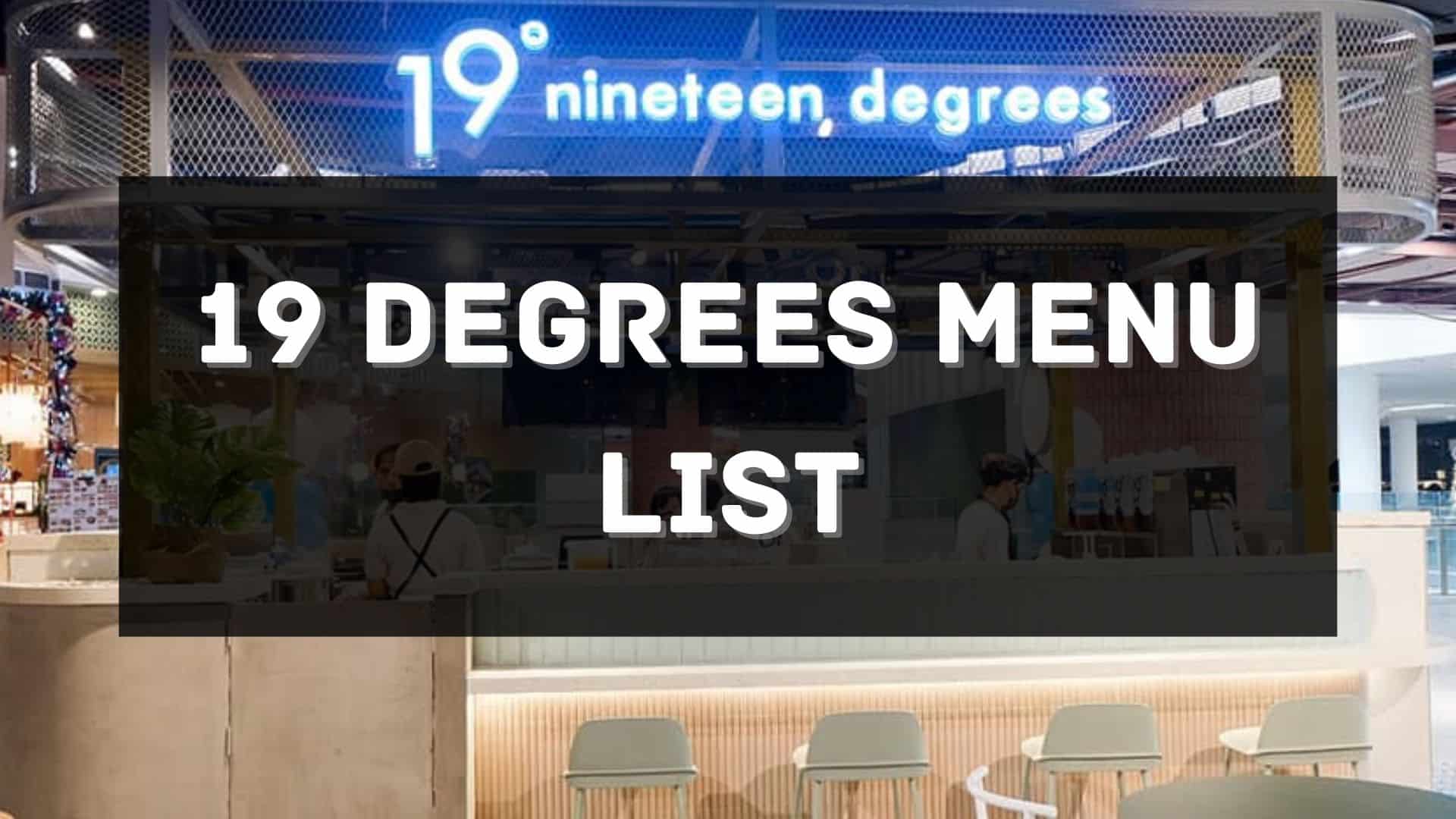 19 degrees menu prices philippines