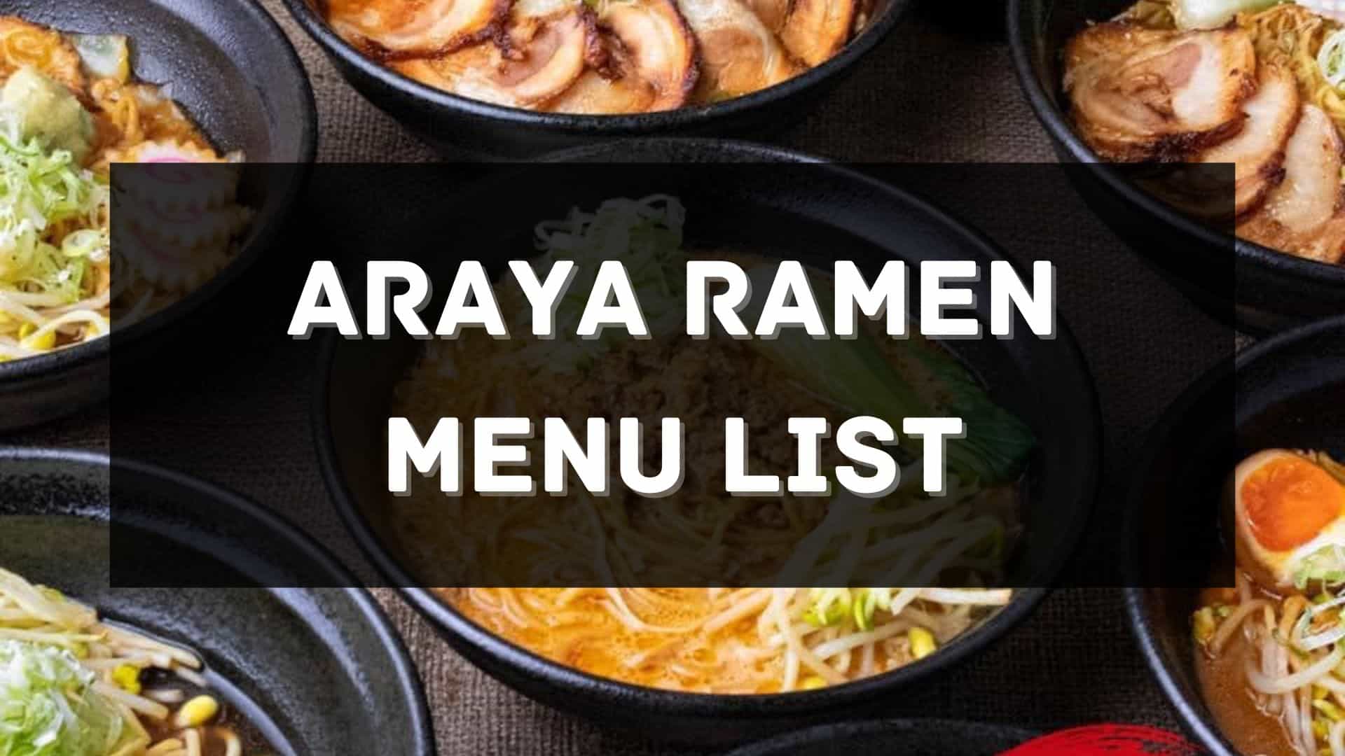 araya ramen menu prices philippines