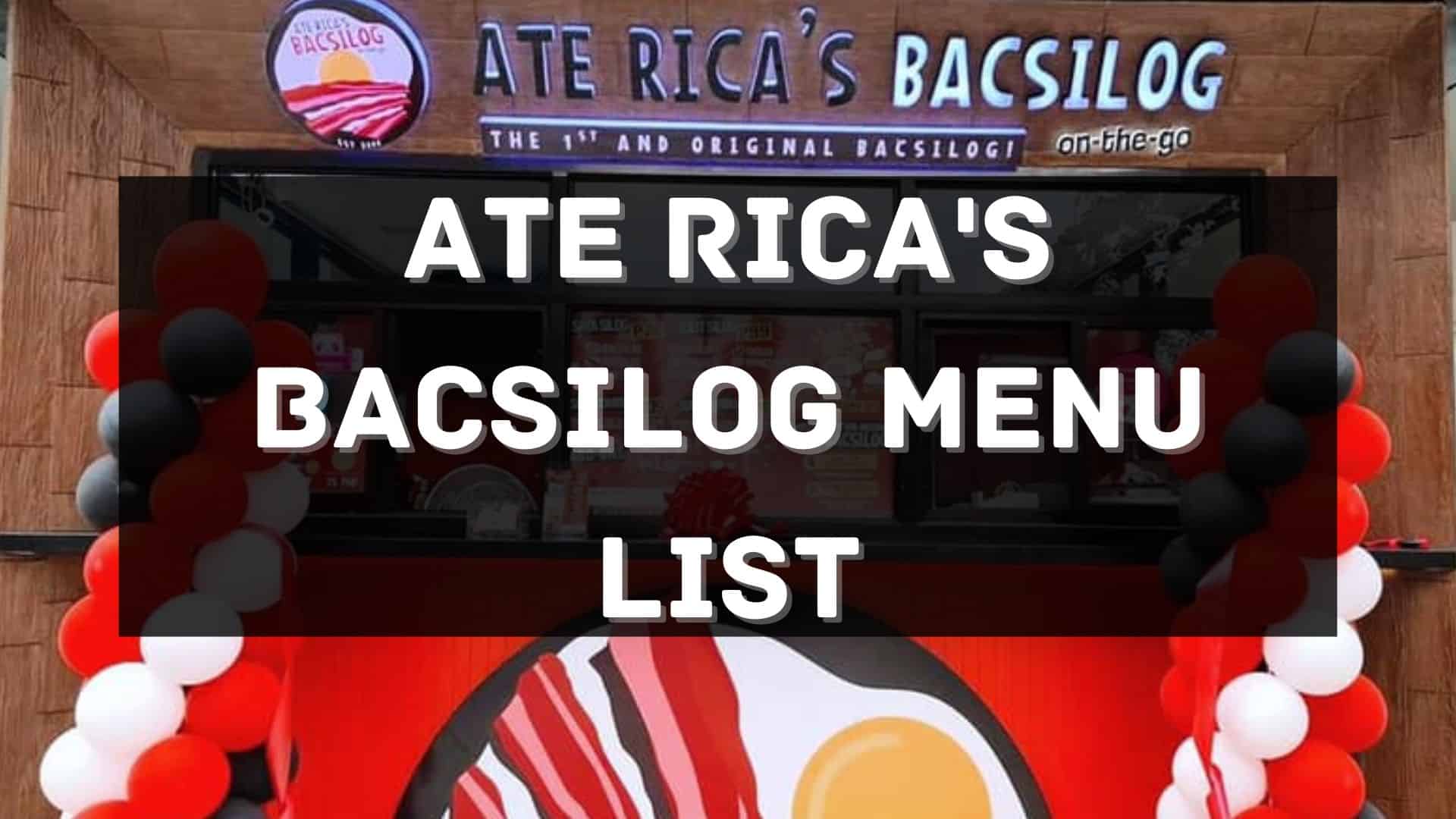 ate rica's bacsilog menu prices philippines