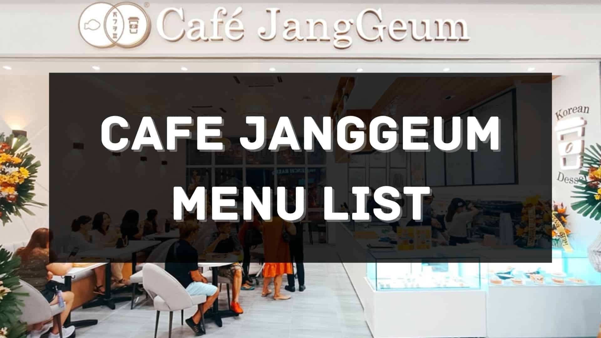 cafe janggeum menu prices philippines