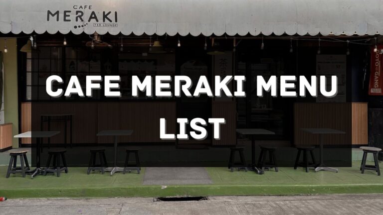 Cafe Meraki Menu Prices Philippines 2026 [Updated] — All About ...