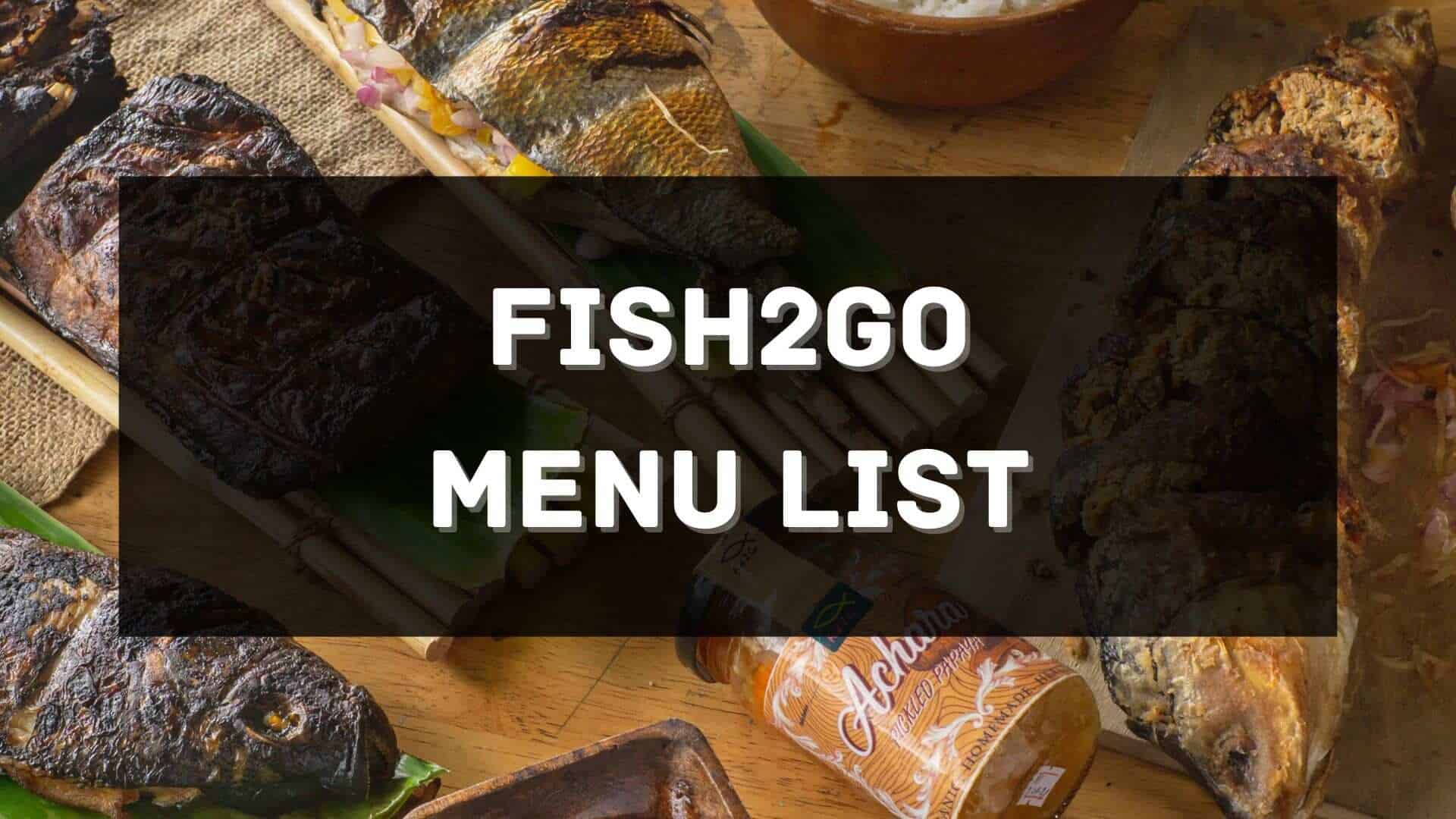 fish2go menu prices philippines
