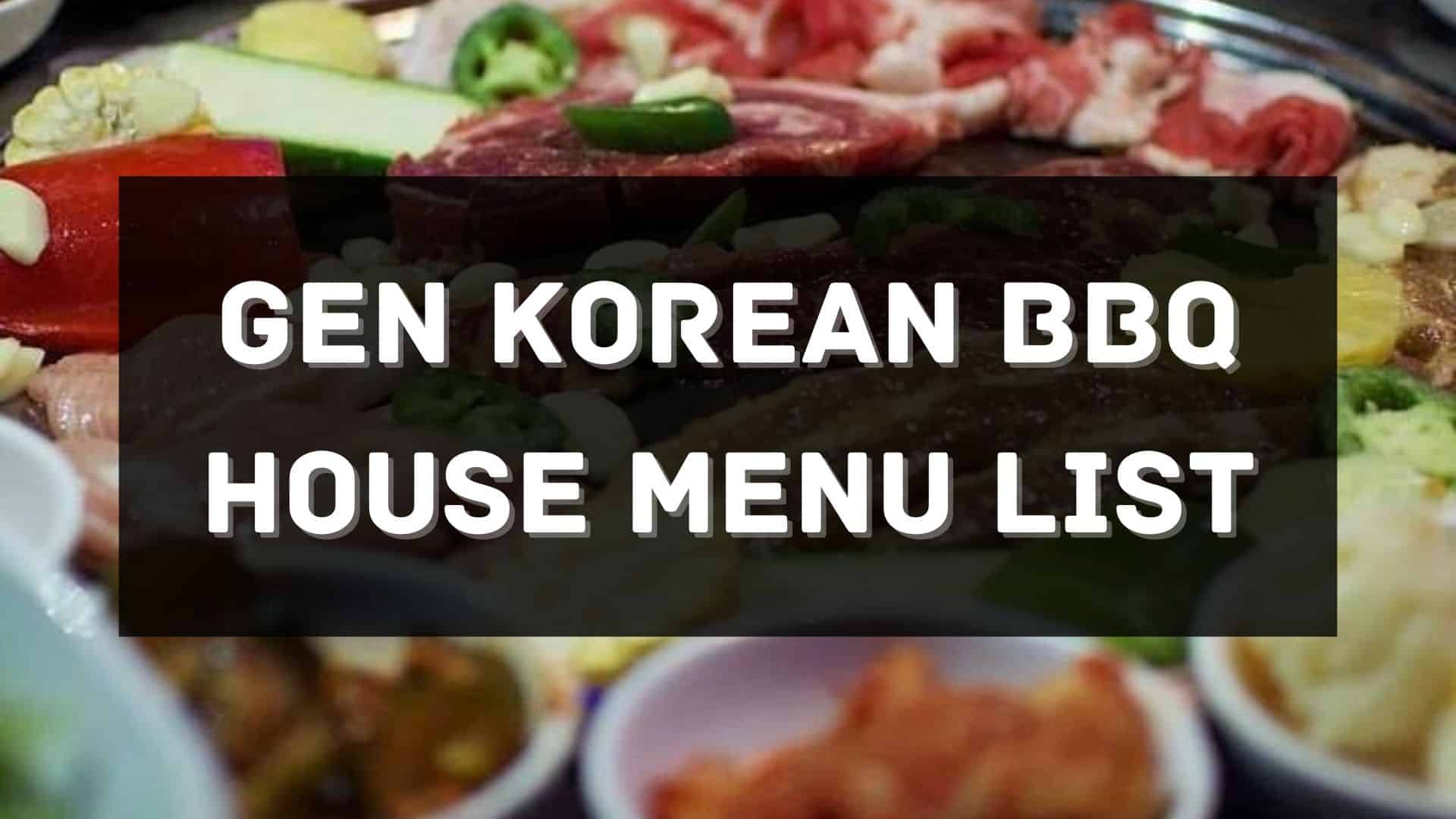 gen korean bbq house menu prices philippines
