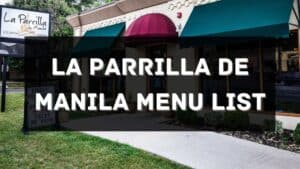 la parrilla de manila menu prices philippines