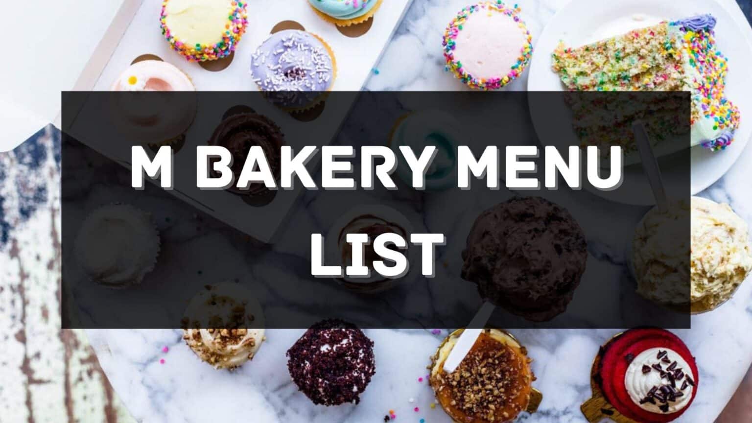 M Bakery Menu Prices Philippines 2024 [Updated] — All About Philippines