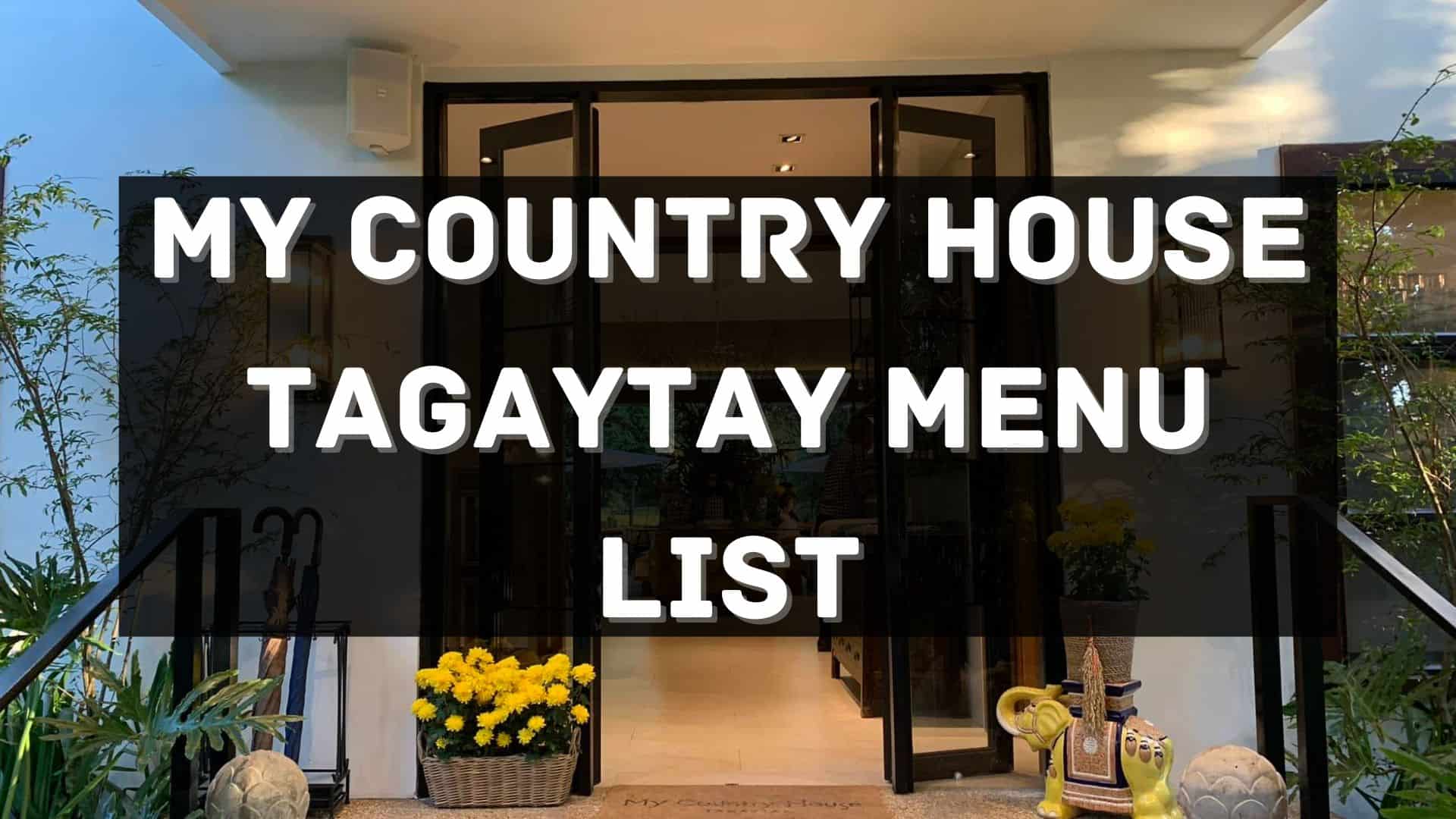 my country house menu prices philippines