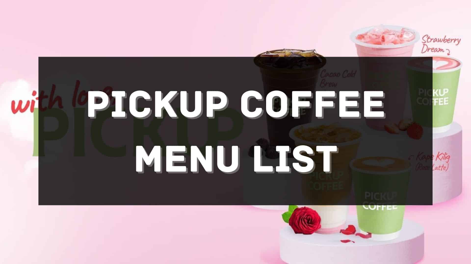pickup coffee menu prices philippines