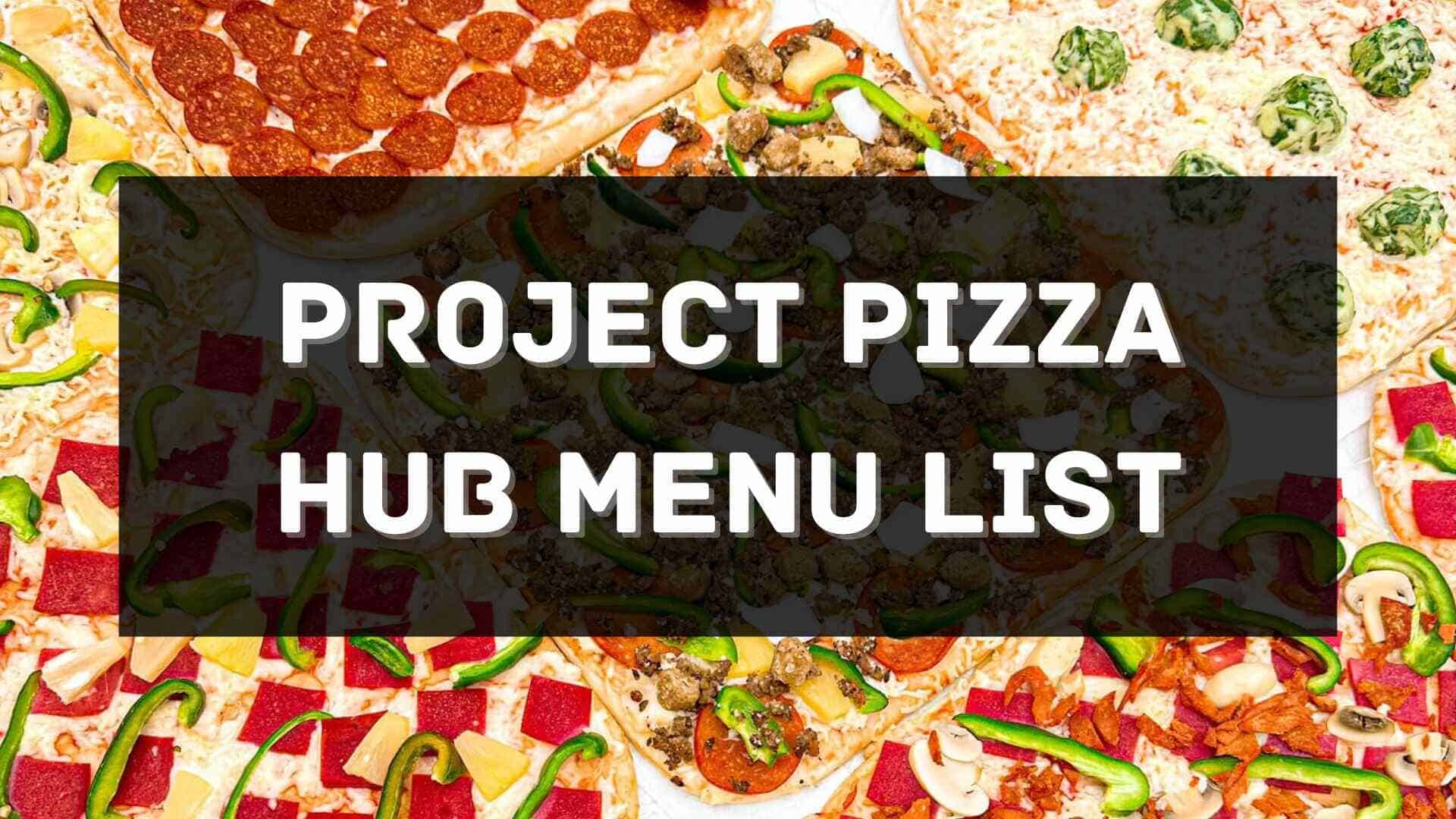 project pizza hub menu prices philippines