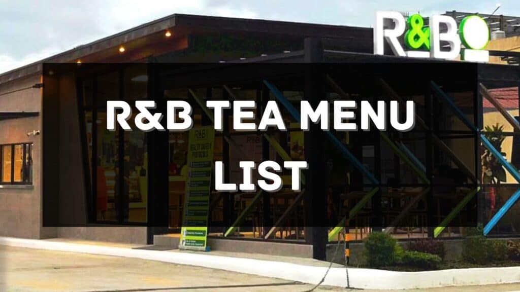 R&B Tea Menu Prices Philippines 2026 [Updated] — All About Philippines Menu