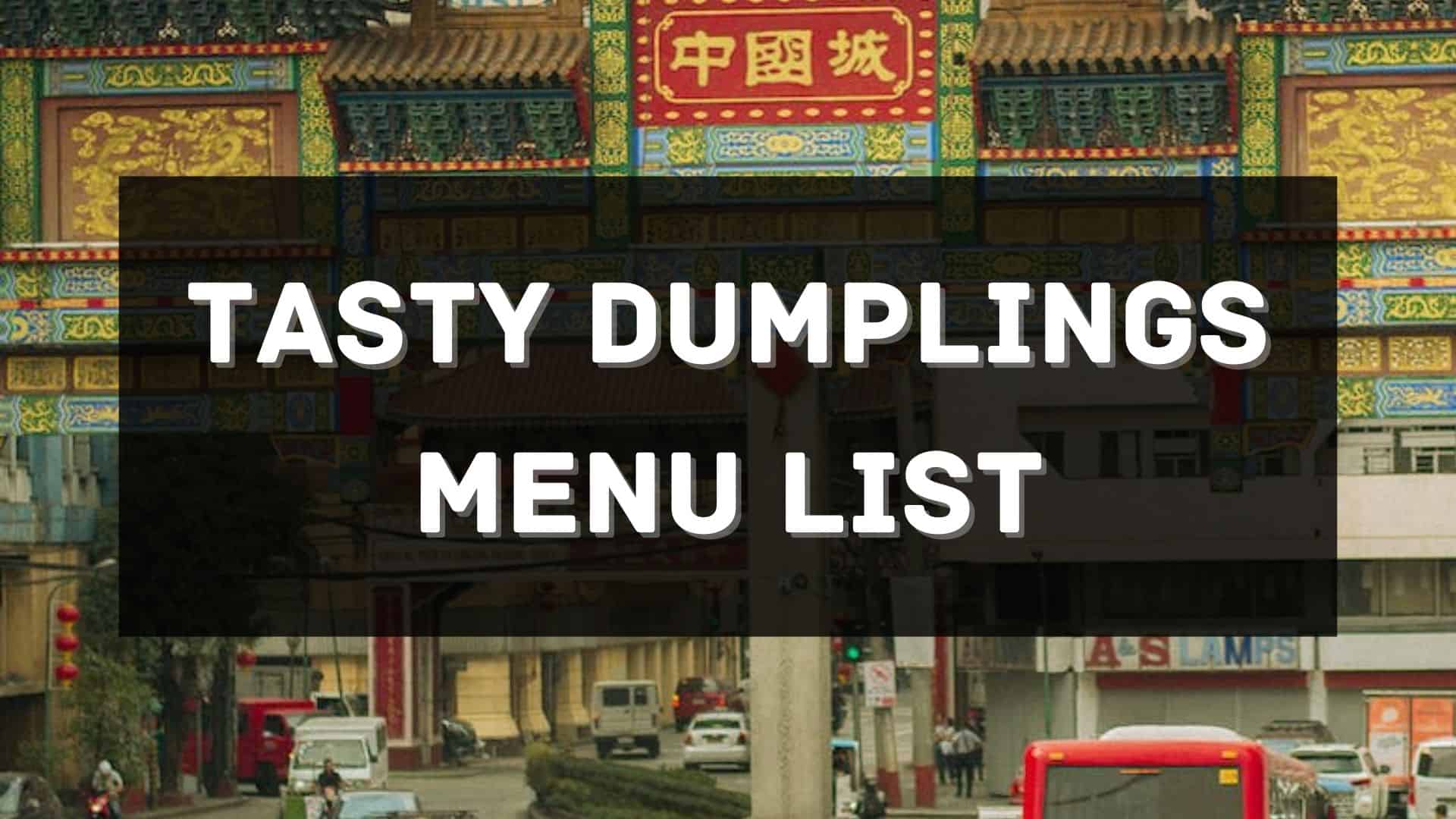 tasty dumplings menu prices philippines
