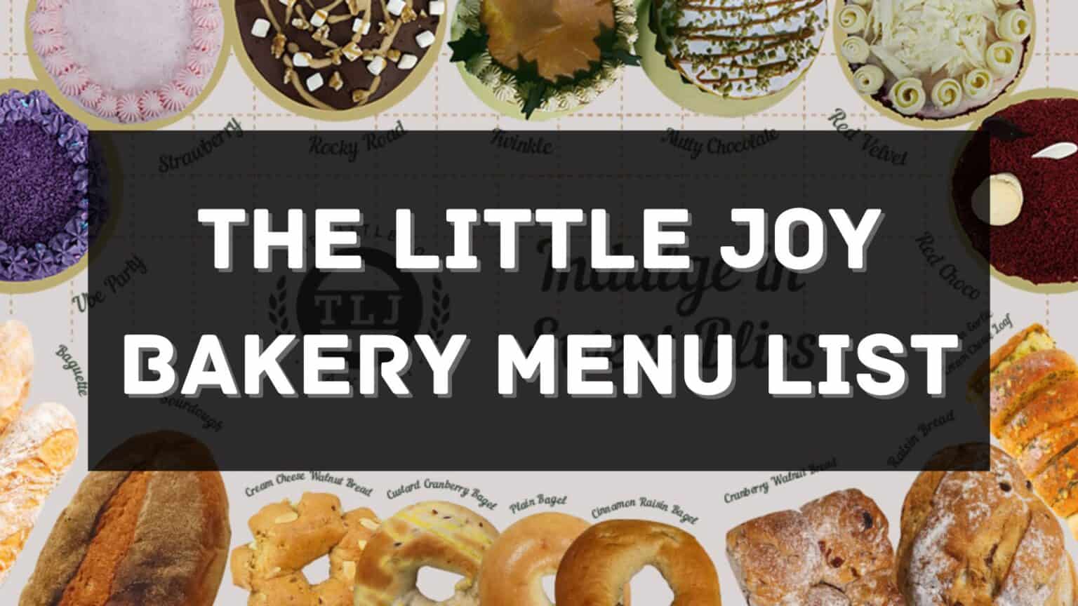 The Little Joy Bakery Menu Prices Philippines 2023 [Updated] — All ...