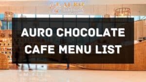 auro chocolate cafe menu prices philippines