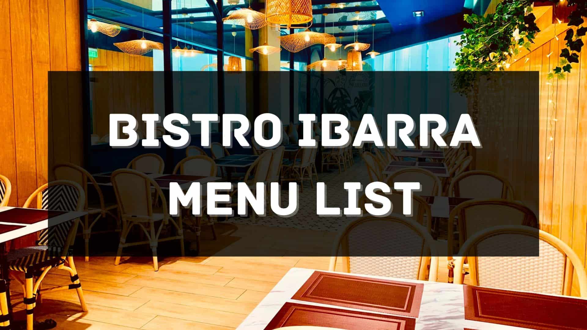 bistro ibarra menu prices philippines