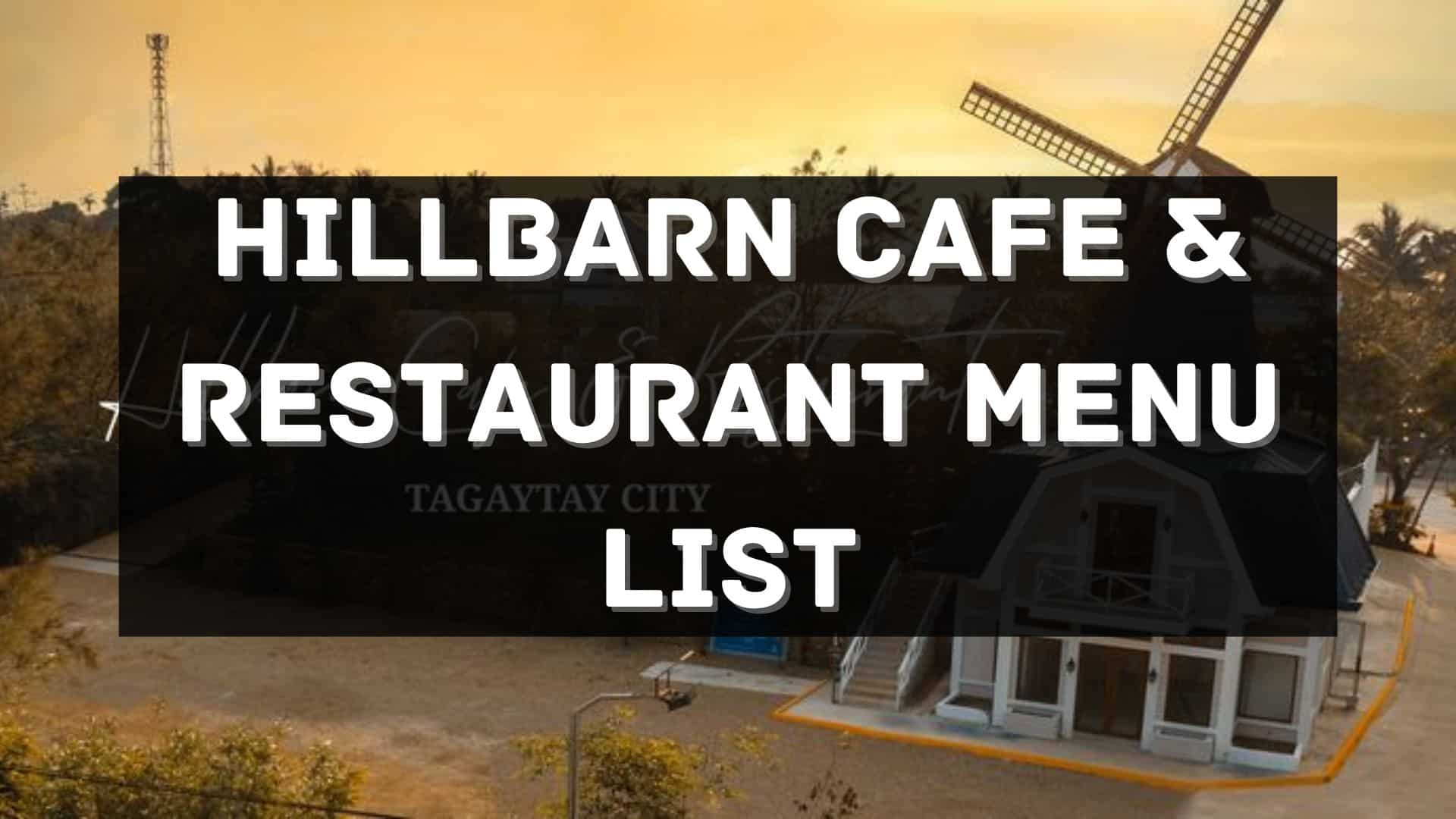 hillbarn cafe and restaurant menu prices philippines