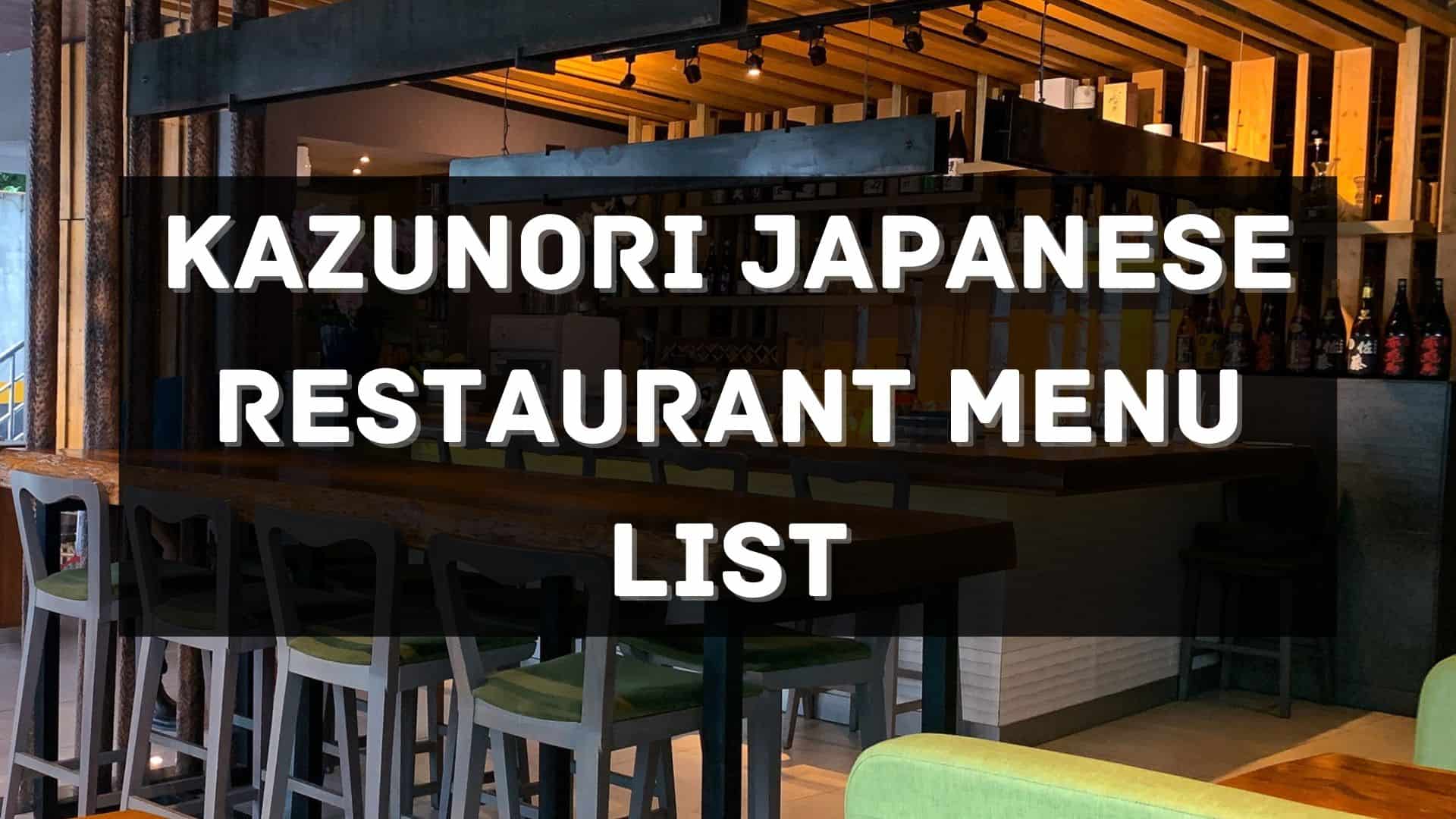 kazunori japanese restaurant menu prices philippines