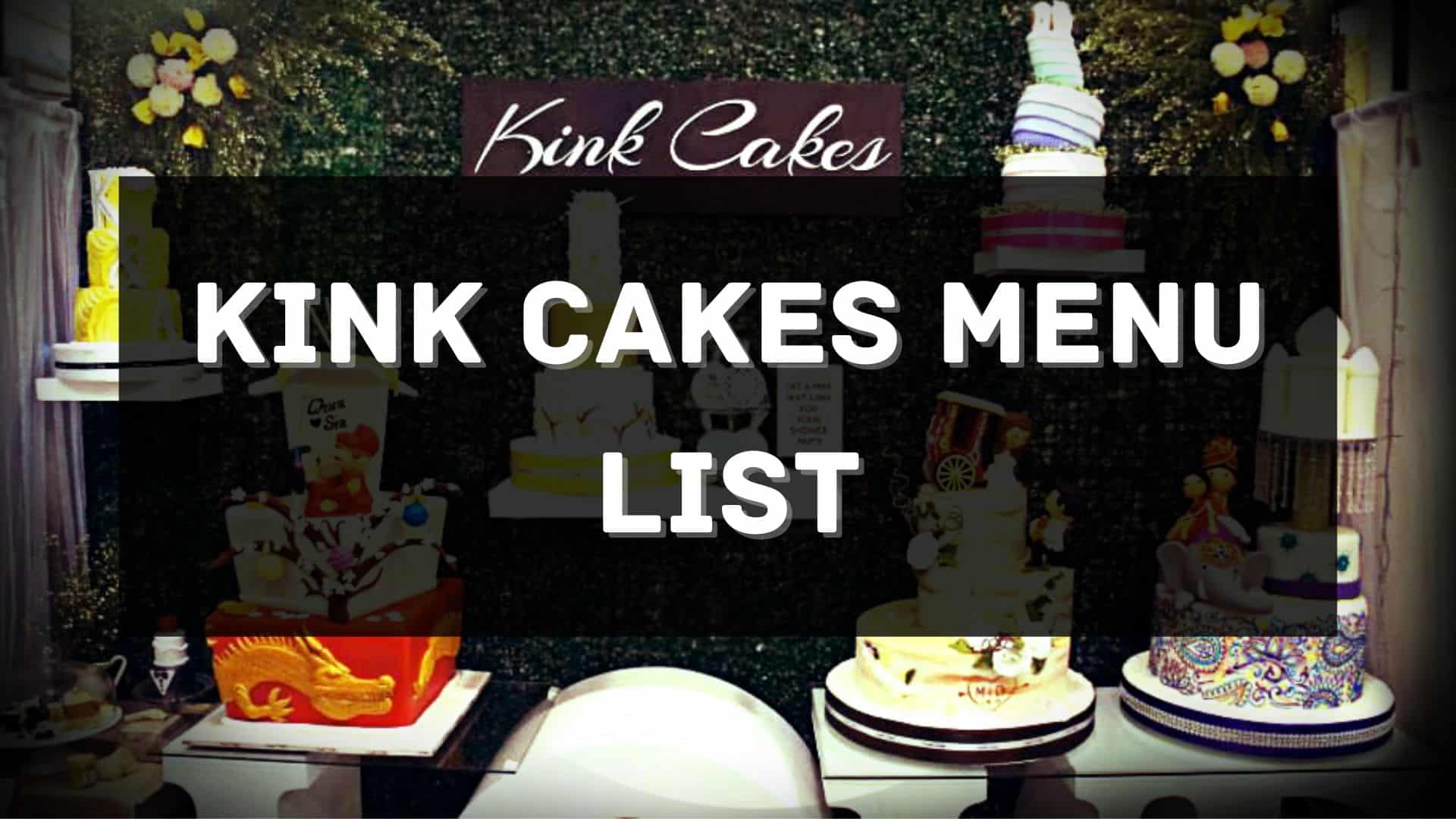 kink cakes menu prices philippines