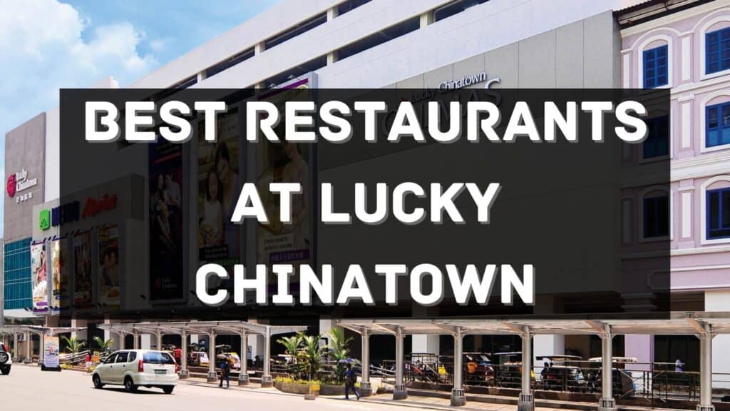 14 Best Restaurants In Lucky Chinatown That You Must Try Philippines 2025 Updated — All About 5959