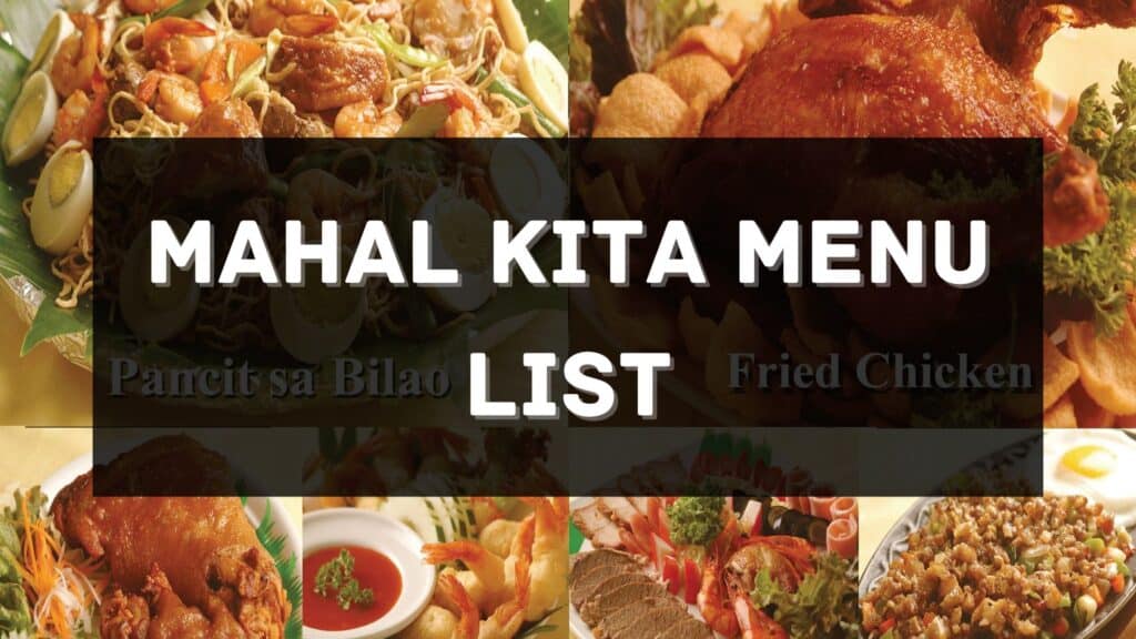 Mahal Kita Menu Prices Philippines 2023 [Updated] — All About