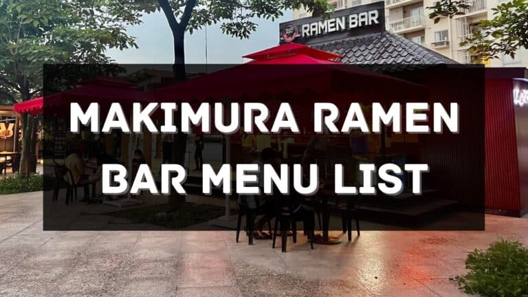 Makimura Ramen Bar Menu Prices Philippines 2026 [Updated] — All About ...