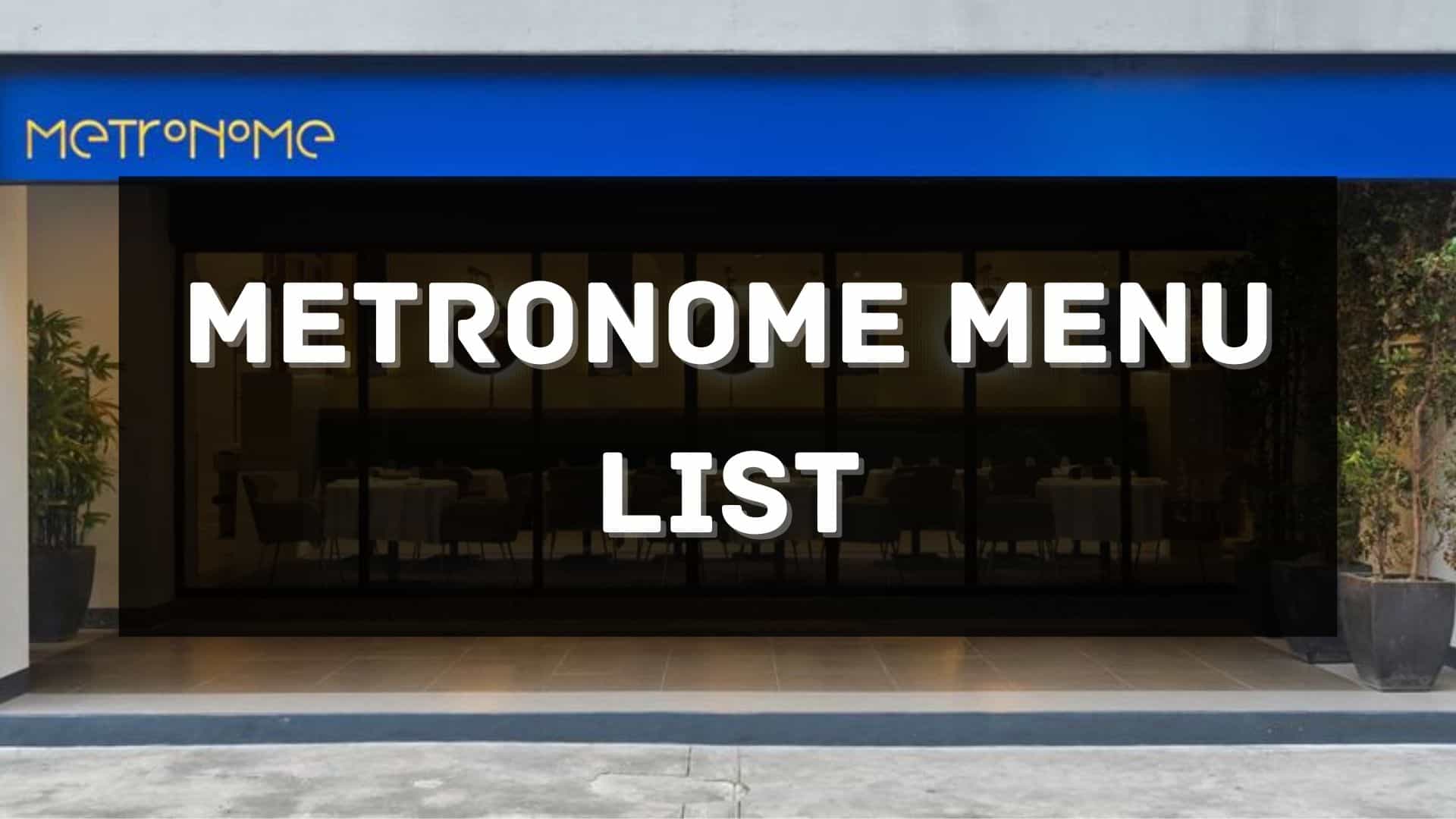 metronome menu prices philippines