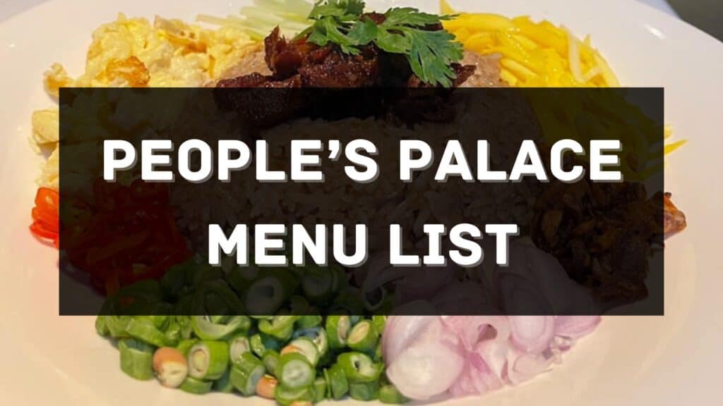 People's Palace Menu Prices Philippines 2026 [Updated] — All About ...