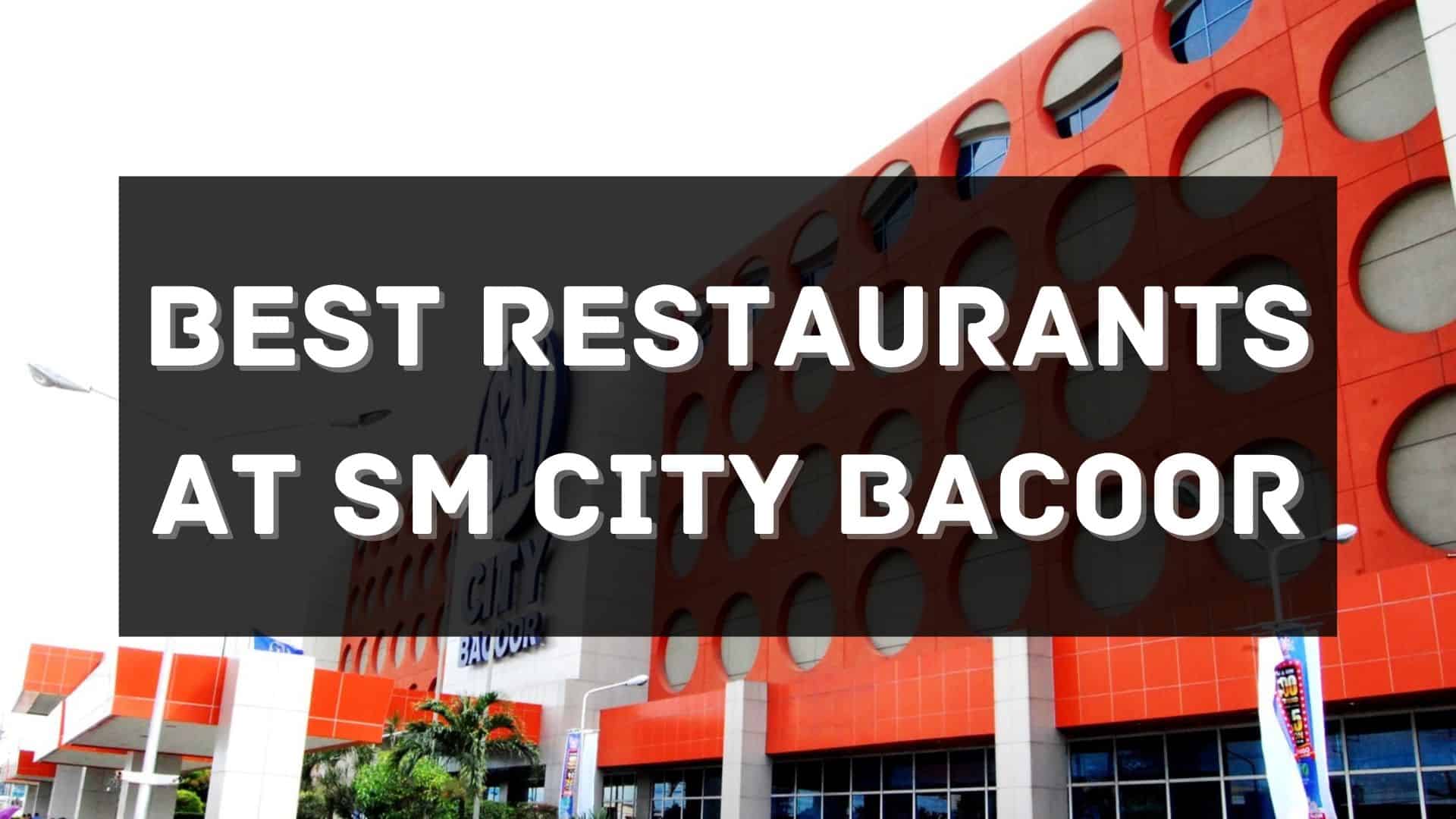 best restaurants at sm city bacoor
