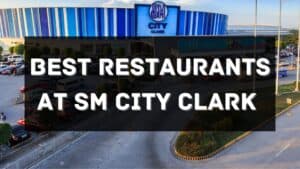 best restaurants at sm city clark