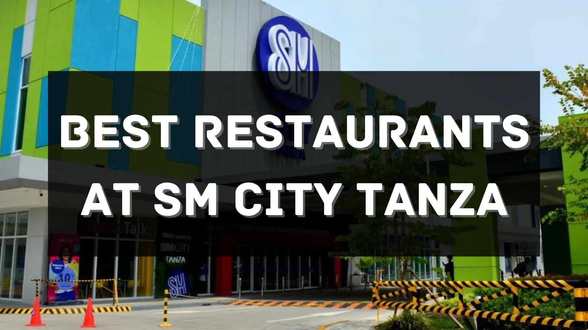 best restaurants at sm city tanza