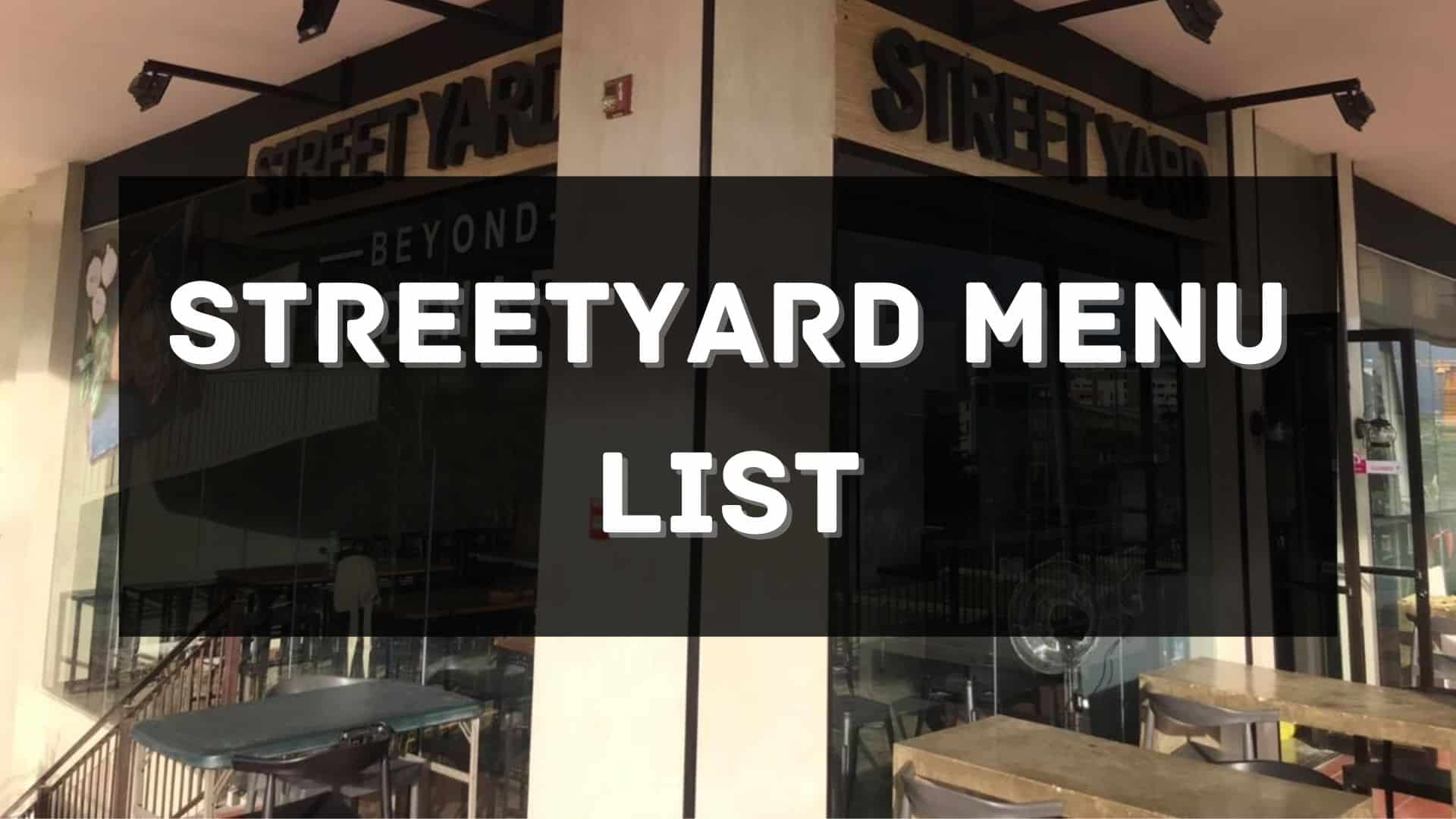streetyard menu prices philippines