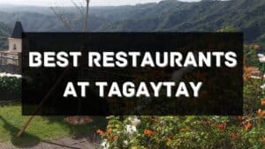 best restaurants at tagytay